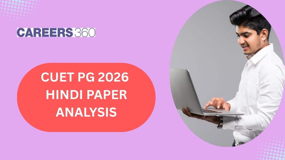 CUET PG Hindi Exam Analysis 2026: Difficulty Level, Question Paper With Solution